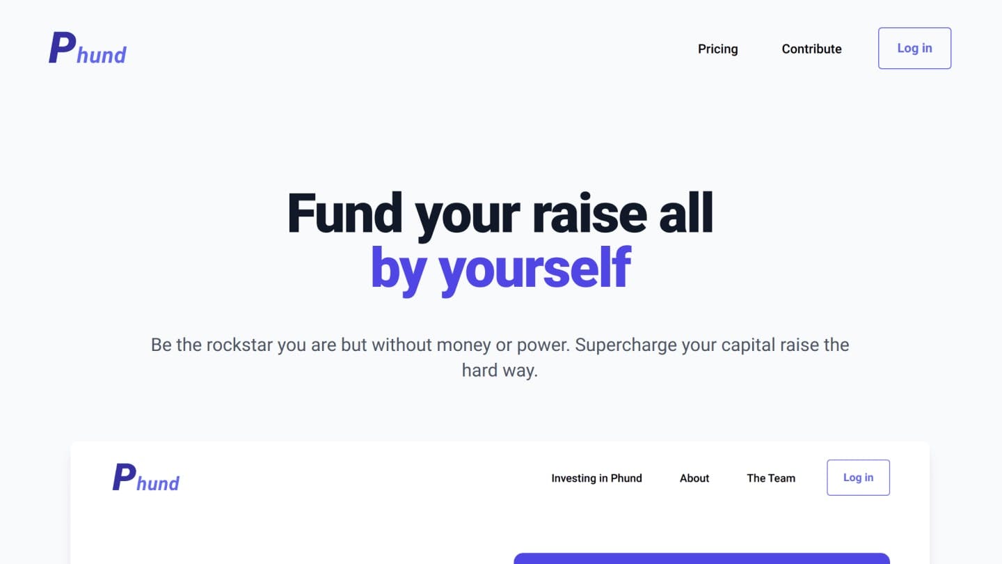 A shot of the hero for https://phund.xyz, a new tool to raise capital for yourself, without the equity cost. By Tincre.